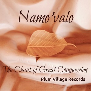 Namo'valo: The Chant of Great Compassion