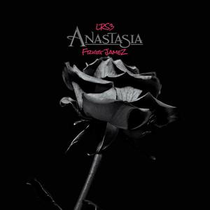 Anastasia! (feat. LRS3) [Explicit]