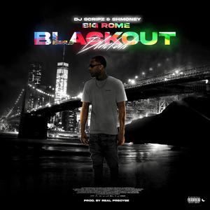 BLACKOUT (feat. DJ SCRIPZ & SHMONEY) [Radio Edit]