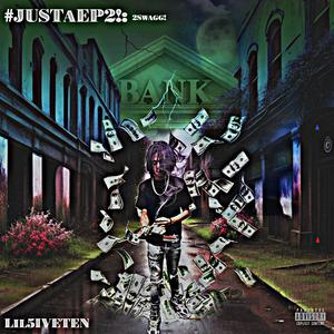 #JUSTaEP2!: 2Swagg! ($akCHEEZ) [Explicit]