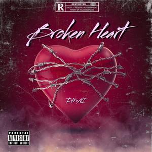 Broken Heart (Explicit)