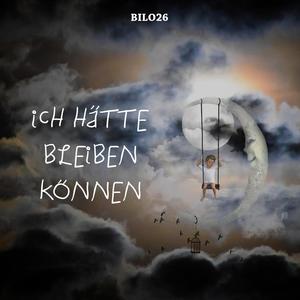 Ich hätte bleiben können (Explicit)