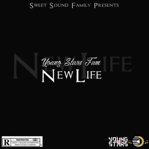 New Life (feat. Young Stars Fam) [Explicit]