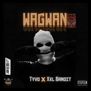 Wagwan (feat. XXL Bandit)