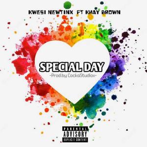 Special Day (feat. KWESI NEWTINX & KHAY BROWA) (Radio Edit)