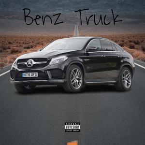 Benz Truck (feat. AK 5ifty4our) (Explicit)