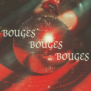 Bouges Bouges Bouges (Porselan Version)