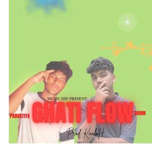 GHATI FLOW (feat. DAMN) [Explicit]