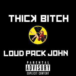 THICK ***** (Explicit)