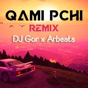 QAMI PCHI REMIX