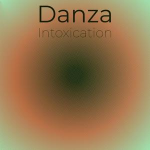 Danza Intoxication