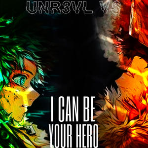 I can be your hero (feat. Logan cross)