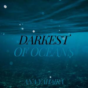 Darkest Of Oceans