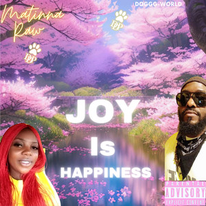 Joy Is Happiness (Explicit)