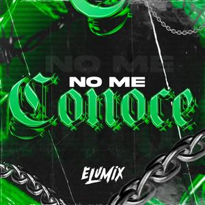 No Me Conoce