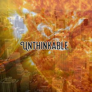 Unthinkable (Explicit)