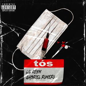 Tós (feat. Lil Keym) [Explicit]