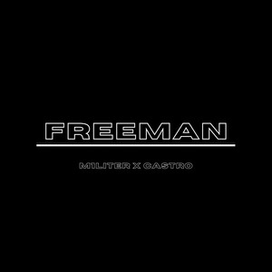 Freeman(feat. Casttro) (Explicit)