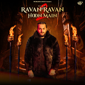Ravan Ravan Hoon Main 2