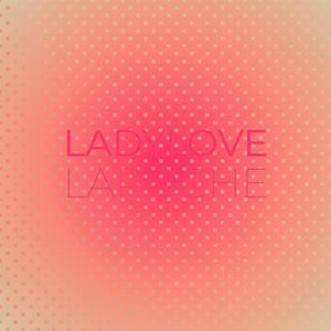 Ladylove Laroche