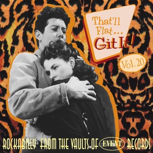 That'll Flat Git It, Vol. 20 - Rockabilly from the Vaults of Event Records