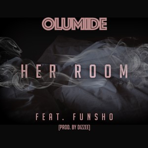 Her Room(feat. Funsho) (Explicit)