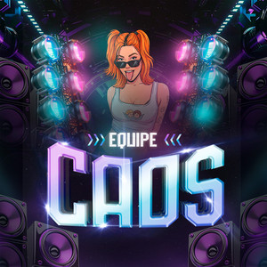 EQUIPE CAOS (Explicit)