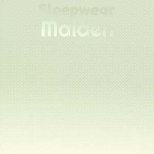 Sleepwear Maiden