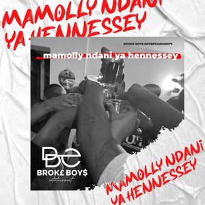 Mamolly Kwa Hennessy (Explicit)