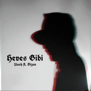 Heves Gibi (feat. y3d & $lash)