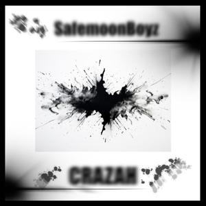 CRAZAH (feat. Safemoon X) (Explicit)