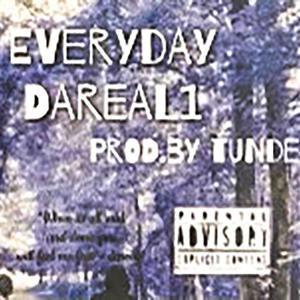 Everyday (feat. DAREAL1) [Explicit]