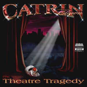 Theatre Tragedy (Explicit)