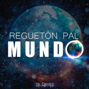 Reguetón pal Mundo