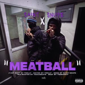 Meatball (feat. Snupe) (Explicit)