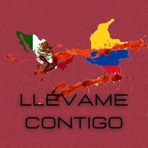 Llévame Contigo (Explicit)