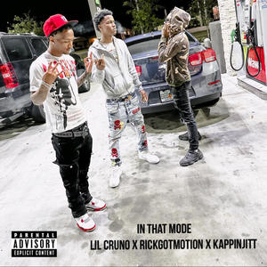 in that mode (feat. RickGotMotion & KappinJitt) (Explicit)