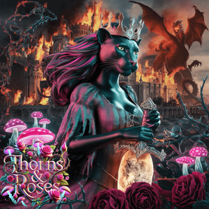 Thorns & Roses (Explicit)