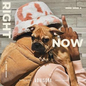 Right Now (Explicit)