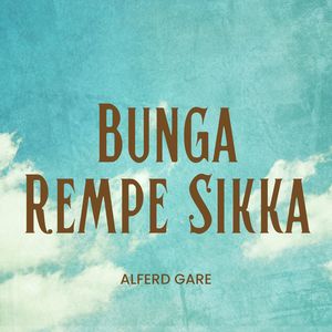 Bunga Rempe Sikka