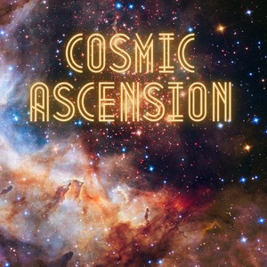 Cosmic Ascension (Explicit)