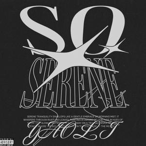 SO SERENE (EP) [Explicit]