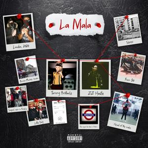 La Mala (feat. ZZ Hustle) (Explicit)