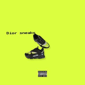 Dior Sneaks (Explicit)