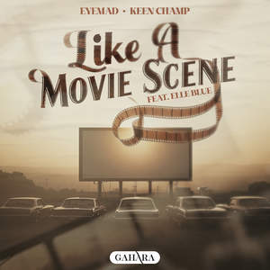 Like A Movie Scene (feat. Elle Blue)
