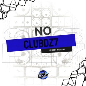 NO CLUBDZ7 (Explicit)
