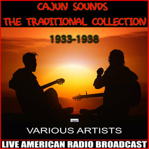 Cajun Sounds - The Traditional Collection - 1933-1938