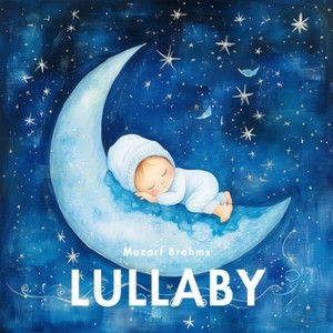 Classical Lullabies for Sweet Dreams