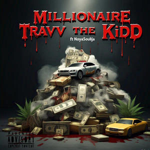 MiLLiONAiRE (feat. NoyaSoulja) [Explicit]