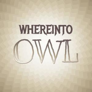 Whereinto Owl